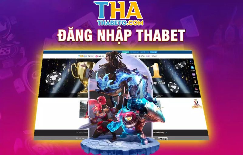 Hướng dẫn Đăng nhập Thabet chi tiết